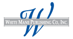 White Mane Publishing Co.