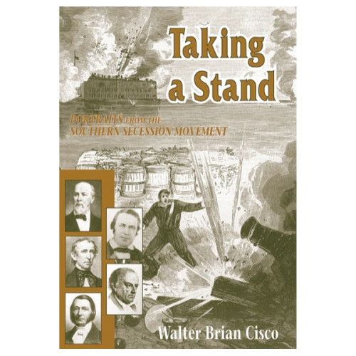 Taking a Stand: Portraits from the Southern Secession Movement